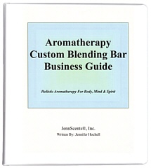 Aromatherapy Custom Blending Bar Business Guide by JenniferHochell, Holistic Aromatherapist